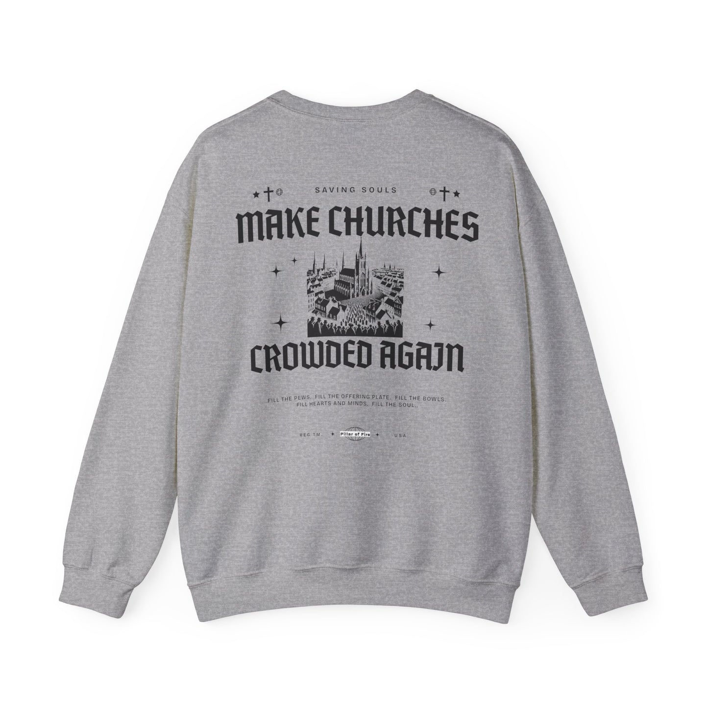 Make Churches Crowded Again Crewneck