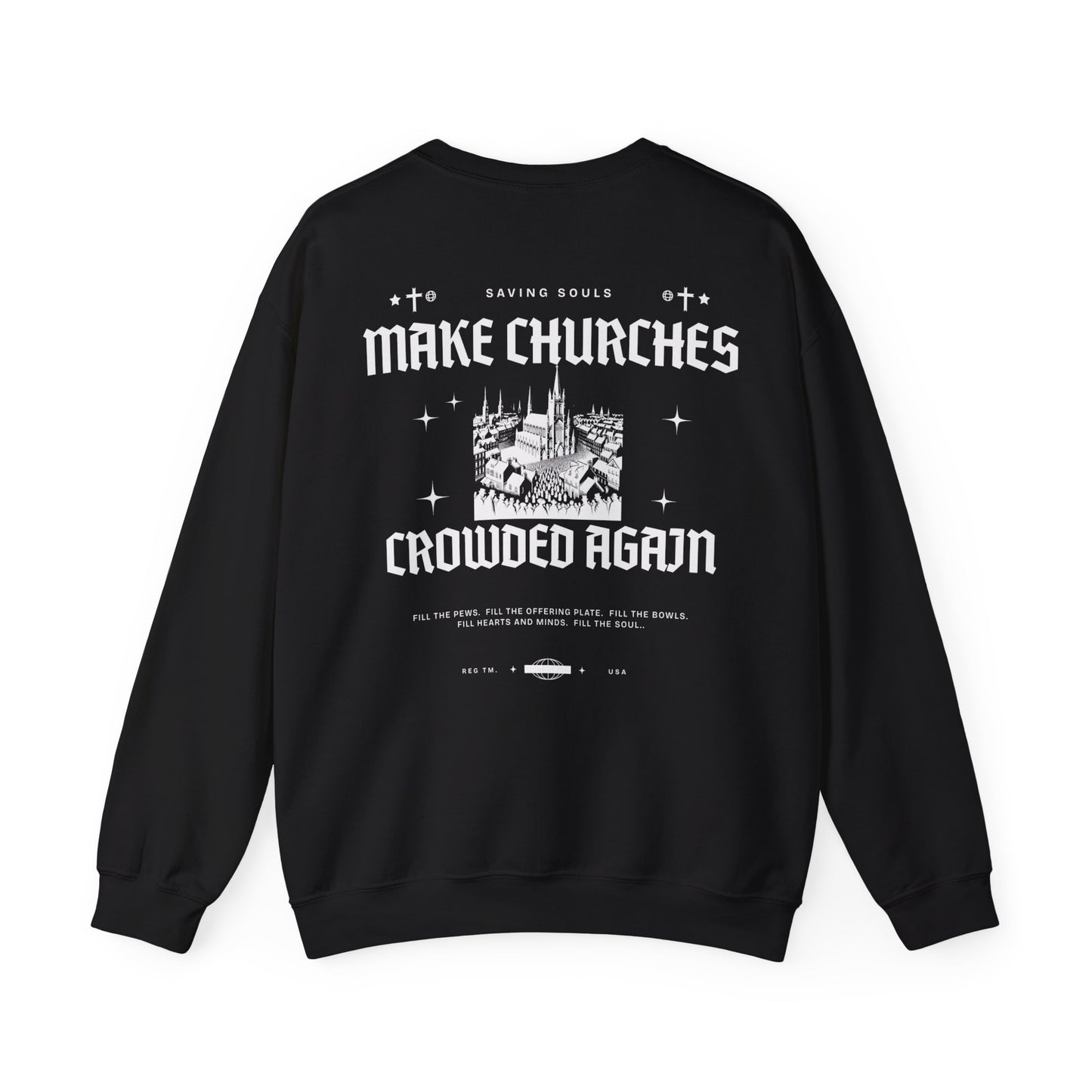 Make Churches Crowded Again Crewneck